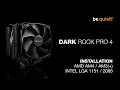 Installation Dark Rock Pro 4 AMD AM4 AM3 Intel LGA 1151 2066 be quiet