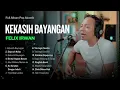 KEKASIH BAYANGAN -FELIX IRWAN FULL ALBUM COVER AKUSTIK | POP INDONESIA 2000AN
