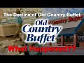 The Decline of Old Country Buffet What Happened