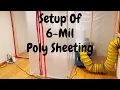 SETUP OF 6 MIL POLY SHEETING THE CORRECT WAY