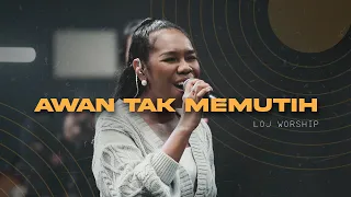 Download LOJ Worship - Awan Tak Memutih [Official Music Video] MP3
