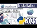 How to Install Seaborn with latest Python on Windows 2026 Update Data Visualizations Tool