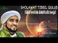 Download Lagu SHOLAWAT TIBBIL QULUB ( Habib syech bin Abdul Qodir Assegaf)
