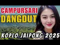 Download Lagu CAMPURSARI KENDANG JAIPONG TERBARU 2025 KOPLO PALING PENAK GAWE TOMBO KANGEN