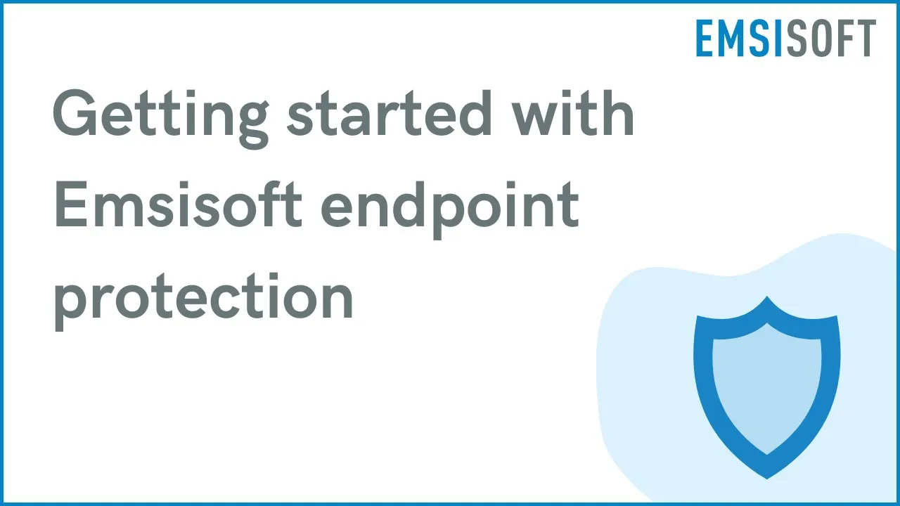 Getting started with Emsisoft endpoint protection | Windows Device Protection | Emsisoft Tutorial