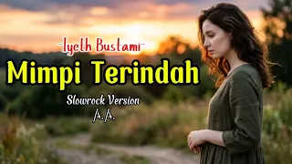 mimpi terindah iyeth bustami versi slow rock melayu paling menyentuh 2026 cover music