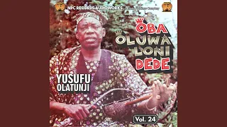 oba oluwa loni dede pt 1