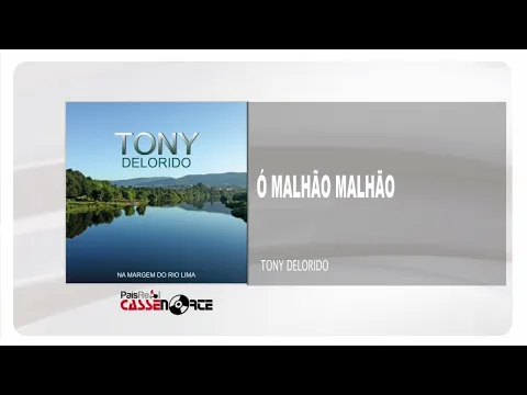 Download MP3 Tony Delorido - Ó Malhão Malhão