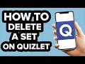 How to Delete a set on Quizlet 2023