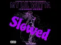 Icewear Vezzo “My Lil Wetta” SLOWED