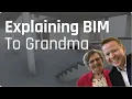 Download Lagu Explaining BIM to Grandma