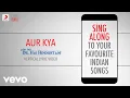 Download Lagu Aur Kya - Phir Bhi Dil Hai Hindustani|Official Bollywood Lyrics|Alka|Abhijeet