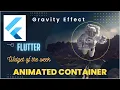 Gravity animation Flutter Widget of the week Animation with button Animated Container in Flutter