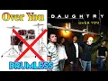Over You - Daughtry (HQ Audio) - Drumless #drumless #drumcover #drums #postgrunge #poprock #rock