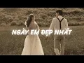 Download Lagu Mong em hạnh phúc nửa đời về sau - Ngày Em Đẹp Nhất Lofi | Nhạc Lofi Gây Nghiện