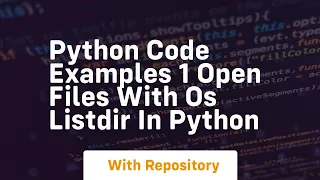 Python code examples 1 open files with os listdir in python
