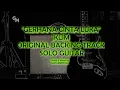 GERHANA CINTA LUKA - IKLIM - SOLO BACKING TRACK
