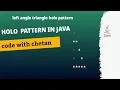 left angle triangle hollow pattern in Java by code with chetan