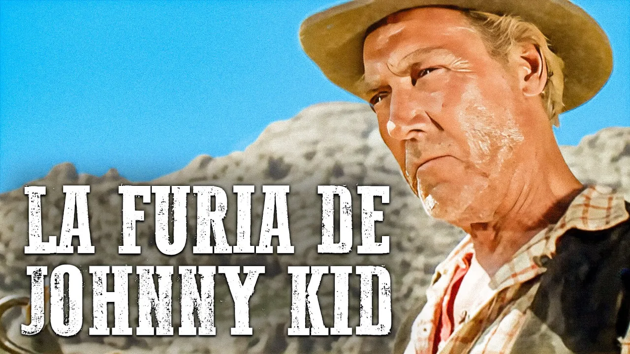La Furia de Johnny Kid | PELÍCULA DEL OESTE | Full Length | Español | Cine Occidental | Full Movie