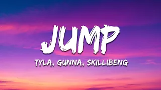 Tyla Jump Lyrics Ft Gunna Skillibeng 