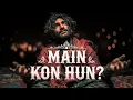 Download Lagu MAIN KON HOON  (میں کون ہوں) | A Journey of Self Discovery | Powerful Sufi Qawwali 2025