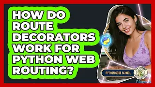 How Do Route Decorators Work For Python Web Routing - Python Code School