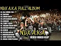 Lagu NDX AKA FULL ALBUM TERBARU VIRAL 2025 | EGO WONG TUO, ROPANG