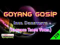 Download Lagu Goyang Gosip by Inul Daratista | Karaoke Tanpa Vokal