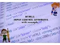 HTML5-INPUT CONTROL ATTRIBUTES with Example