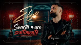 Elys - Soarta n-are sentimente