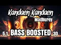 Download Lagu Kandaen Kandaen |Madhurey |BASS BOOSTED |5.1