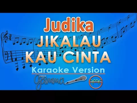 Download MP3 Judika - Jikalau Kau Cinta (Karaoke) | GMusic
