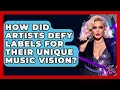 Download Lagu How Did Artists Defy Labels For Their Unique Music Vision? - Pop Music Gurus