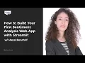 Build Your First Sentiment Analysis Web App with Streamlit with Manal Benchrif BlaBlaConf 2021