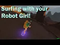 You can surf in MyRobot