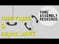 Writing an interrupt handler Making the UART asynchronous
