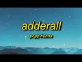 Download Lagu Popp Hunna - Adderall (Corvette Corvette) Lyrics | bitch corvette corvette hop in a mf jet like that