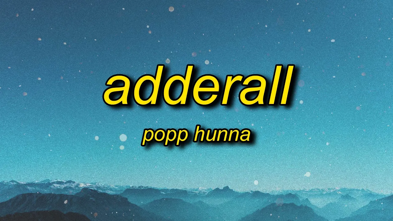 Popp Hunna - Adderall (Corvette Corvette) Lyrics | bitch corvette corvette hop in a mf jet like that