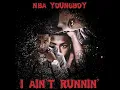 NBA Youngboy - I Ain t Running