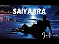 Saiyaara - Lo-Fi Mix | Ek Tha Tiger | Mohit Chauhan, Tarannum Malik Jain | BROKEN BEATS