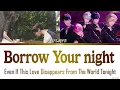 Lagu PlAVE - Borrow Your Night - Even If This Love Disappears From The World Tonight OST Lyrics Video