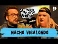 Download Lagu MIEDO AL MIEDO CON NACHO VIGALONDO en SPECIAL PEOPLE CLUB con @Soyunapringada94 1X02 COMPLETO