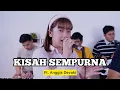Download Lagu KISAH SEMPURNA - Anggis Devaki ft. Fivein #LetsJamWithJames