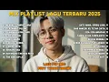 Download Lagu Galau Brutal Bikin Nangis😭-20 Top Hits Lagu Pop Indonesia 2025 🖤🎧 Full Album Lagu Galau-Menangis