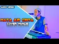 MATA AIR CINTA COVER DANGDUT BY MUHLIS