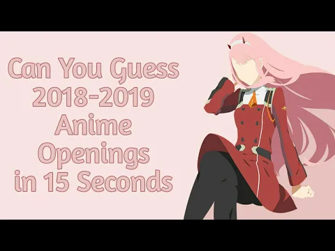 Download MP3 Guess The Anime Opening [2018-2019]