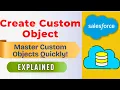 How to Create Custom Objects in Salesforce Step-by-Step Tutorial for Beginners