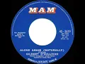 1972 HITS ARCHIVE: Alone Again (Naturally) - Gilbert O’Sullivan (a #1 record--mono 45)