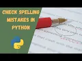 How To Create Spelling Corrector Using Python Grammarly Telugu Unq coder