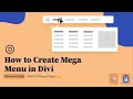 How to Create Mega Menus in Divi Theme - Ultimate Guide 2 Ways
